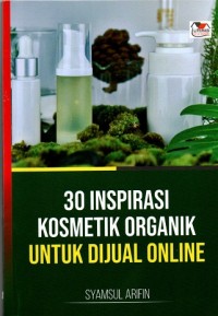 30 Inspirasi Kosmetik Organik Untuk Dijual Online