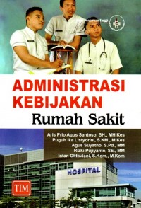 Administrasi Kebijakan Rumah Sakit