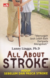 All About Stroke Hidup Sebelum Dan Pasca Stroke 