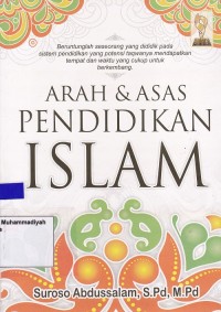 Arah dan Asas Pendidikan Islam