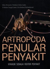 Artropoda Penular Penyakit: Nyamuk Sebagai Vektor Penyakit