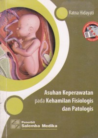 Asuhan Keperawatan Pada Kehamilan Fisiologis Dan Patologis