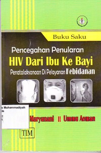 Buku Saku Pencegahan Penularan HIV dari Ibu Ke Bayi