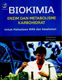 Biokimia : Enzim dan Metabolisme Karbohidrat