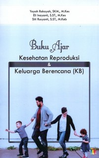 Buku Ajar Kesehatan Reproduksi & Keluarga Berencana (KB)
