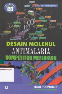 Desain Molekul Antimalaria Kompetitor Meflokuin
