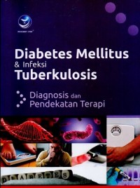 Diabetes Mellitus dan Infeksi Tuberkulosis