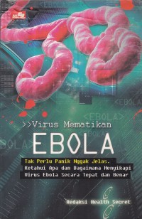Virus Mematikan Ebola