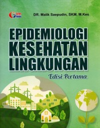 Epidemiologi Kesehatan Lingkungan Edisi Pertama
