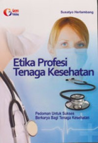 Etika Profesi Tenaga Kesehatan