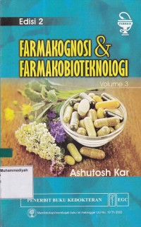 Farmakognosi Dan Farmakobioteknologi vol.3 Edisi 2