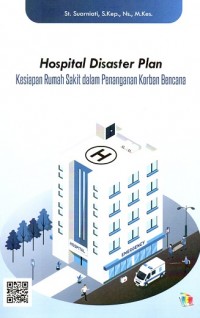 Hospital Disaster Plan: Kesiapan Rumah Sakit dalam Penanganan Korban Bencana