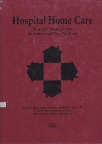 Hospital Home Care Strategic Management For Integrated Care Delivery