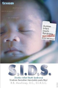 S.I.D.S (Sudden Infant Death Syndrome) Sindrom Kematian Mendadak pada Bayi