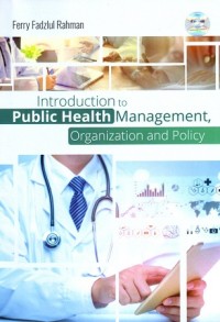 Introduction To Public Health Management, Organization And Policy