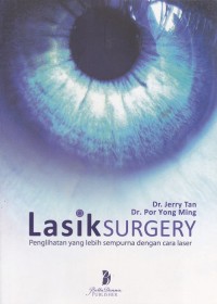 Lasik Surgery Penglihatan Yang Lebih Sempurna Dengan Cara Laser Edisi Ke-3