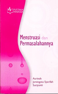 Menstruasi dan Permasalahannya