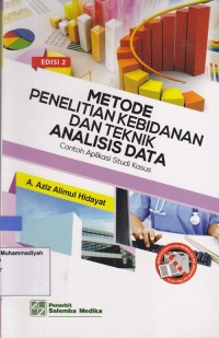 Metode Penelitian Kebidanan Dan Teknik Analisis Data Edisi 2