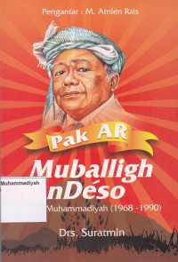Pak AR Muballigh Ndeso Ketua Muhammadiyah (1969 - 1990)