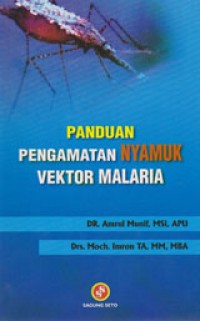 Panduan Pengamatan Nyamuk Vektor Malaria