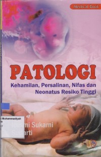 Patologi Kehamilan, Persalinan, Nifas dan Neonatus Resiko Tinggi