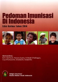 Pedoman Imunisasi Di Indonesia Edisi Kelima Tahun 2014
