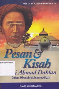 Pesan & Kisah Kiai Ahmad Dahlan dalam Hikmah Muhammadiyah