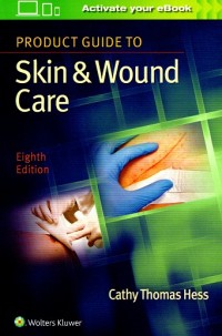 Product Guide To Skin & Wound Care