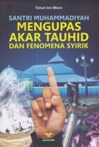 Santri Muhammadiyah Mengupas Akar Tauhid dan Fenomena Syirik