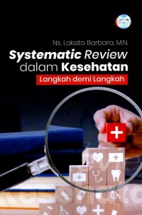 Systematic Review dalam Kesehatan: Langkah demi Langkah