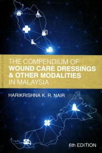 The Compendium Of Wound Care Dressings & Other Modalities 6th Edition In Malaysia (Kompendium Perbaikan Perawatan Luka & Modalitas Lainnya 6th)
