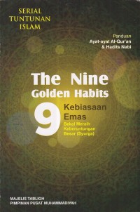The Nine Golden Habits (9 Kebiasaan emas)