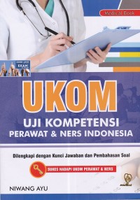 Ukom Uji Kompetensi Perawat dan Ners Indonesia