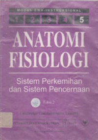 Anatomi Fisiologi: Sistem Perkemihan Dan Sistem Pencernaan Buku 5