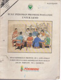 Buku Pedoman Promosi Posyandu Untuk LKMD