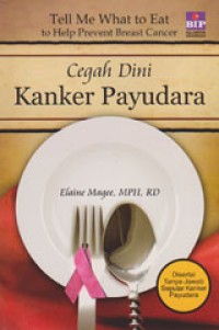 Tell Me What To Eat To Help Prevent Breast Cancer (Cegah Dini Kanker Payudara)