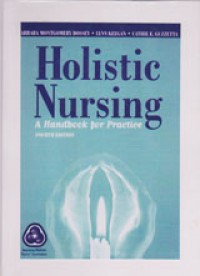 Holistic Nursing: A Handbook For Practice