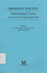 Midwifery Practice Antenatal Care: A Research-Based Approach