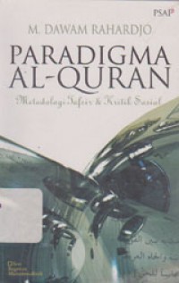 Paradigma Al-Quran: Metodologi Tafsir Dan Kritik Sosial