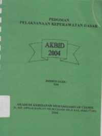 Pedoman Pelaksanaan Keperawatan Dasar AKBID 2004