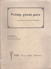 Prinsip Gawat Paru (The Principle Of Respiratory Emergency)