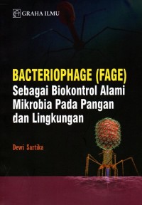 Bacteriophage (Fage) Sebagai Biokontrol Alami Mikrobia Pada Pangan dan Lingkungan