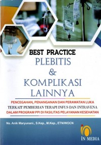 Best Practice Plebitis Dan Komplikasi Lainnya