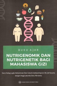 Buku Ajar Nutrigenomik dan Nutrigenetik bagi Mahasiswa Gizi