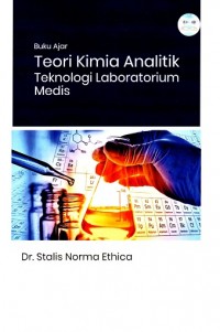 Buku Ajar Teori Kimia Analitik Teknologi Laboratorium Medis