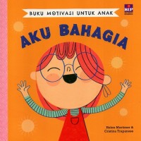 Buku Motivasi untuk Anak: Aku Bahagia