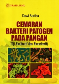 Cemaran Bakteri Patogen Pada Pangan; Uji Kualitatif dan Kuantitatif