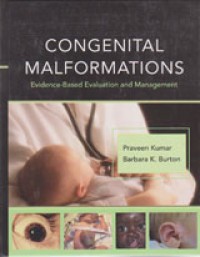 Congenital Malformations, Evidence-Based Evaluation and Management