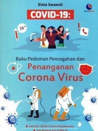 COVID-19: Buku Pedoman Pencegahan dan Penanganan Corona Virus