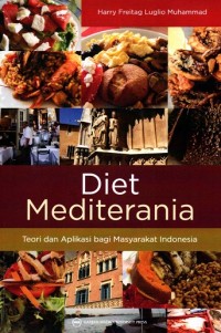 Diet Mediterania: Teori dan Aplikasi Bagi Masyarakat Indonesia